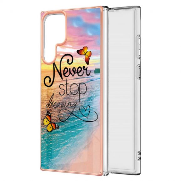 Coque Samsung Galaxy S22 Ultra 5G Never Stop Dreaming